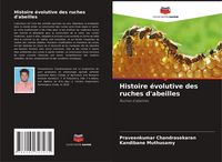 Produktbild: Histoire &eacute;volutive des ruches d'abeilles