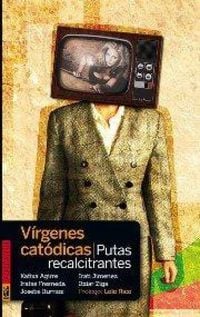 Produktbild: V&iacute;rgenes cat&oacute;dicas, putas recalcitrantes