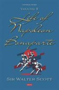 Produktbild: Scott, S: Life of Napoleon Bonaparte