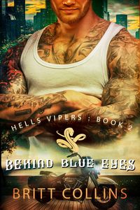 Produktbild: Behind Blue Eyes (Hells Vipers Motorcycle Club, #2)