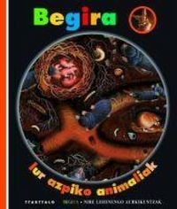 Produktbild: Begira. Lur-azpiko animaliak