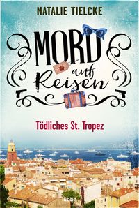 Produktbild: Mord auf Reisen - T&ouml;dliches St. Tropez