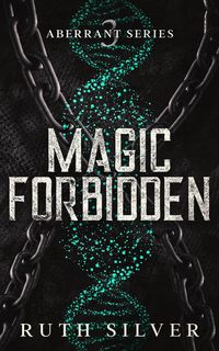 Produktbild: Magic Forbidden (Aberrant, #3)