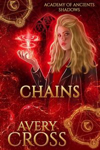 Produktbild: Chains (Academy of Ancients, #16)