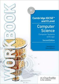 Produktbild: Cambridge IGCSE and O Level Computer Science Computer Systems and Logic Workbook Second Edition
