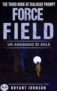 Produktbild: Force Field Un Assaggio Di Sole