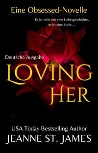 Produktbild: Loving Her (Eine Obsessed-Novelle)