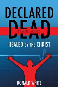 Produktbild: Declared Dead by Medical Doctor