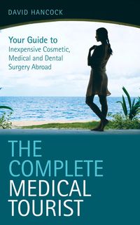 Produktbild: The Complete Medical Tourist