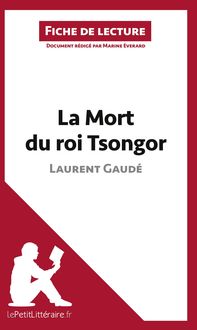 Produktbild: La Mort du roi Tsongor de Laurent Gaud&eacute; (Fiche de lecture)