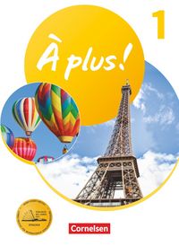 Produktbild: &Agrave; plus ! Neubearbeitung - Franz&ouml;sisch als 1. und 2. Fremdsprache - Ausgabe ab 2020 - Band 1