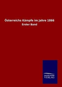 Produktbild: Österreichs Kämpfe im Jahre 1866