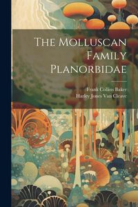 Produktbild: The Molluscan Family Planorbidae