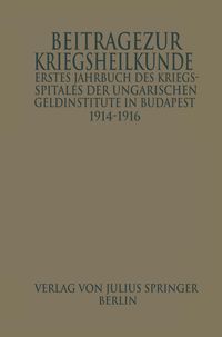 Produktbild: Erstes Jahrbuch des Kriegsspitals der Geldinstitute in Budapest