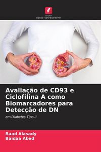 Produktbild: Avalia&ccedil;&atilde;o de CD93 e Ciclofilina A como Biomarcadores para Detec&ccedil;&atilde;o de DN