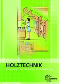 Produktbild: Holztechnik Gestaltung, Konstruktion und Arbeitsplanung