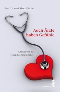 Produktbild: Auch &Auml;rzte haben Gef&uuml;hle