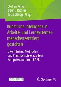 Produktbild: K&uuml;nstliche Intelligenz in Arbeits- und Lernsystemen menschenzentriert gestalten