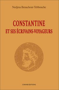 Produktbild: Constantine et ses e&acute;crivains-voyageurs