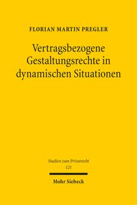 Produktbild: Vertragsbezogene Gestaltungsrechte in dynamischen Situationen