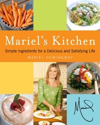 Produktbild: Mariel's Kitchen: Simple Ingredients for a Delicious and Satisfying Life