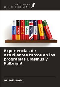 Produktbild: Experiencias de estudiantes turcos en los programas Erasmus y Fulbright