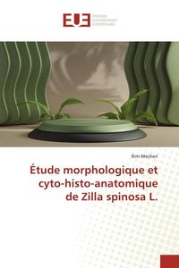 Produktbild: &Eacute;tude morphologique et cyto-histo-anatomique de Zilla spinosa L.
