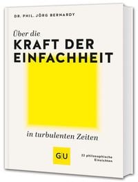 Produktbild: &Uuml;ber die Kraft der Einfachheit in turbulenten Zeiten