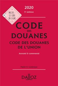 Produktbild: Code des Douanes, Code des Douanes de l Union Annote & Commente