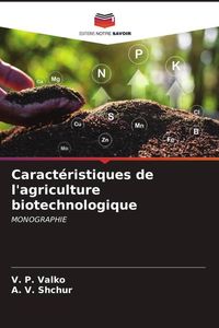 Produktbild: Caract&eacute;ristiques de l'agriculture biotechnologique