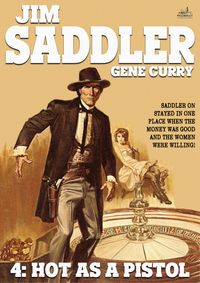 Produktbild: Jim Saddler 4: Hot as a Pistol