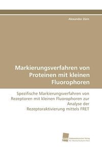 Produktbild: Markierungsverfahren von Proteinen mit kleinen Fluorophoren
