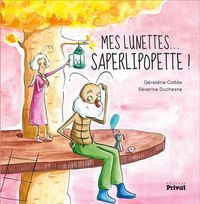 Produktbild: Mes lunettes... saperlipopette !