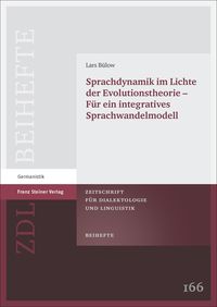 Produktbild: Sprachdynamik im Lichte der Evolutionstheorie &ndash; F&uuml;r ein integratives Sprachwandelmodell