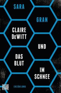 Produktbild: Claire DeWitt & Das Blut im Schnee