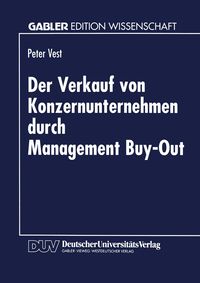 Produktbild: Der Verkauf von Konzernunternehmen durch Management Buy-Out