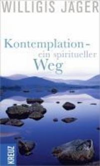 Produktbild: Kontemplation - ein spiritueller Weg