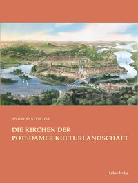 Produktbild: Die Kirchen der Potsdamer Kulturlandschaft