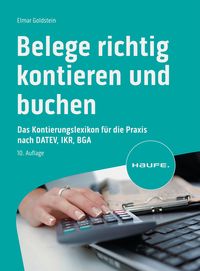 Bild vom Artikel Belege richtig kontieren und buchen vom Autor Elmar Goldstein