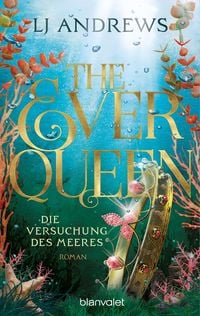Produktbild: The Ever Queen - Die Versuchung des Meeres