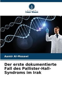 Produktbild: Der erste dokumentierte Fall des Pallister-Hall-Syndroms im Irak