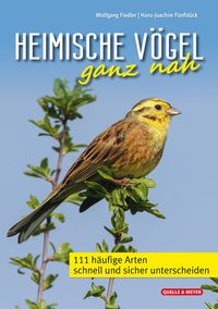 Bild vom Artikel Heimische Vögel ganz nah vom Autor Wolfgang Fiedler
