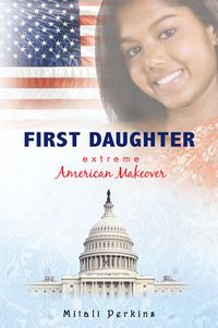 Produktbild: First Daughter: Extreme American Makeover