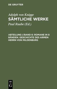 Produktbild: Romane in 8 B&auml;nden. Geschichte des armen Herrn von Mildenburg
