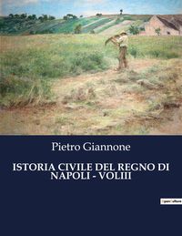 Produktbild: Istoria Civile Del Regno Di Napoli - Voliii