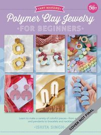 Produktbild: Singh, I: Polymer Clay Jewelry for Beginners