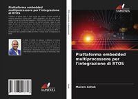 Produktbild: Piattaforma embedded multiprocessore per l'integrazione di RTOS