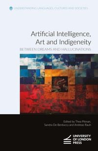 Produktbild: Artificial Intelligence, Art and Indigeneity
