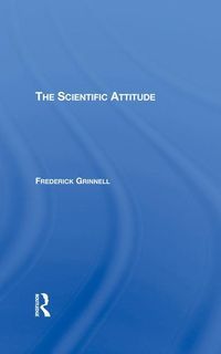 Produktbild: Grinnell, F: The Scientific Attitude