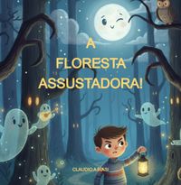 Produktbild: A Floresta Assustadora!